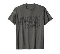 Will You Come to My Cottage This Summer Funny Saying T-Shirt