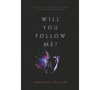 Will You Follow Me?: The Journey To Understanding Intellectual Submission