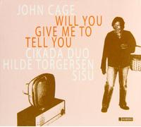 Will You Give Me to Tell You