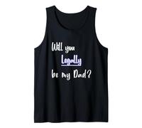 Will You Legally Be My Dad ? Sweet Surprise Adoption Tank Top