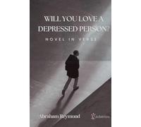 Will You Love a Depressed Person?: Novel in Verse