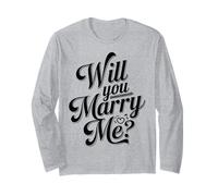 Will You Marry Me? Wedding Proposal Sayings Long Sleeve T-Shirt