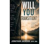 Will You Transition: A Collection of Poetry, Insight, and Guided Reflection