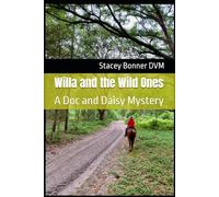 Willa and the Wild Ones: A Doc and Daisy Mystery: 3