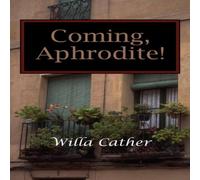Willa Cather Coming, Aphrodite Paperback Book Willa Cather Multicolor