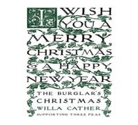 Willa Cather The Burglar's Christmas Paperback Book in White Willa Cather White