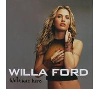 Willa Ford - Willa Was Here