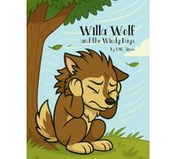 Willa Wolf and the Windy Days (Little LIFE Lessons)