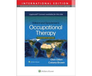 Willard and Spackman's Occupational Therapy by Catana, PhD, OTR, FAOTA Brown