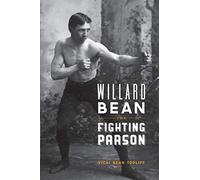 Willard Bean The Fighting Parson: The Rebirth of Mormonism in Palmyra