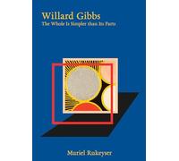 Willard Gibbs: The Whole Is Simpler Than Its Parts