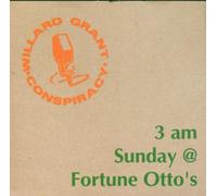 Willard Grant Conspir - 3am Sunday at Fortune Ottos