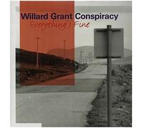 Willard Grant Conspiracy, the - Everythings Fine [VINYL]