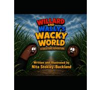 Willard & Wally's Wacky World: A Backyard Adventure