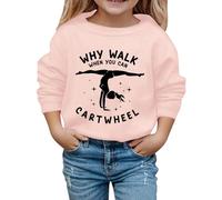 WILLBEST Why Walk When You Can Cartwheel Gymnastics Sports Girls Sweatshirt Jumpers Crewneck Long Sleeve Shirts Pullover Kids Graphic Tee Activewear Top