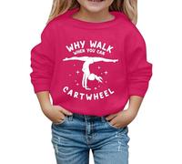 WILLBEST Why Walk When You Can Cartwheel Gymnastics Sports Girls Sweatshirt Jumpers Crewneck Long Sleeve Shirts Pullover Kids Graphic Tee Activewear Top
