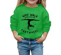 WILLBEST Why Walk When You Can Cartwheel Gymnastics Sports Girls Sweatshirt Jumpers Crewneck Long Sleeve Shirts Pullover Kids Graphic Tee Activewear Top