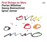 Willeitner, Florian - First Strings On Mars