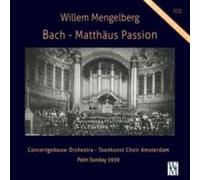 WILLEM C... MENGEL - BACH MATTHAUS PASSION BWV 244 PALM SUNDAY 1939 - C4z
