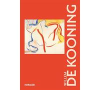 Willem De Kooning: The Great Masters of Art