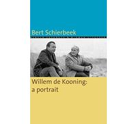 Willem de Kooning: a portrait