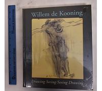 Willem De Kooning: Drawing Seeing/Seeing Drawing