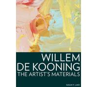 Willem de Kooning - The Artist's Materials