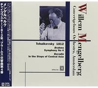 Willem Mengelberg Conducts Tchaikovsky: 1812 / Brahms: Symphony No. 4 / Borodin: In the Steps of Central Asia