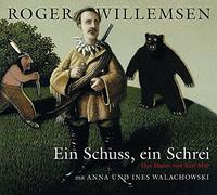 Willemsen,roger - Ein Schuss, ein Schrei - das Meiste von Karl May. 2 CDs