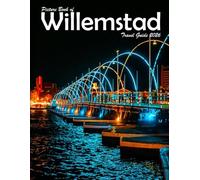 Willemstad, Curaçao: A Visual Journey Through Stunning Landmarks, Travel and Nature lovers.