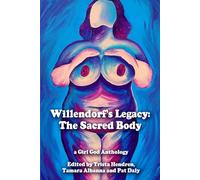 Willendorf's Legacy: The Sacred Body
