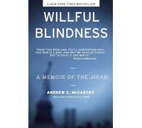 Willful Blindness: A Memoir of the Jihad