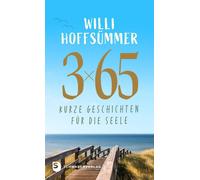Willi Hoffsümmer 3 x 65 kurze Geschichten für die Seele (Hardback)