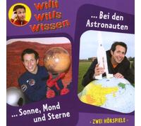 Willi Weitzel - Willi Wills Wissen - Folge 4: Sonne, Mond und Sterne/Bei den Astronauten
