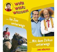 Willi Wills Wissen - Willi Wills Wissen - Folge 5: Im Zoo unterwegs/Mit dem Zirkus unterwegs