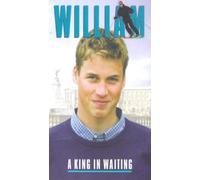 William: A King In Waiting [VHS]