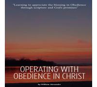 William Alexander Operating with obedience in Christ Paperback Book William Alexander Multicolor