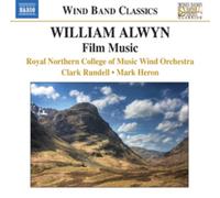 RNCM Wind Orch – Rundell, Heron – William Alwyn: Film Music – NAXOS
