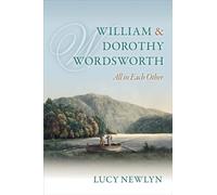 William and Dorothy Wordsworth: 'All in each other'