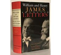 William and Henry James: Selected Letters