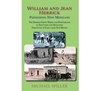 William and Jean Herrick: Pioneering New Mexicans