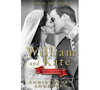 William and Kate: A Royal Love Story