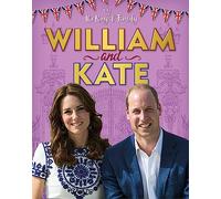William and Kate: The Duke and Duchess of Cambridge