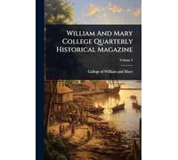 William And Mary College Quarterly Historical Magazine