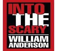 William Anderson Into the Scary Paperback Book William Anderson Multicolor