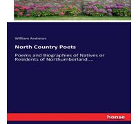 William Andrews North Country Poets:Poems & Biographies of Natives or Residents William Andrews Multicolor