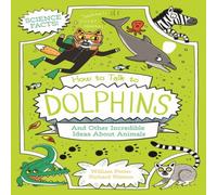 William (Author) Potter How to Talk to Dolphins & Other Incredible Ideas About Animals William (Author) Potter Multicolor