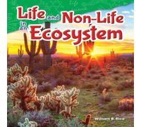 William B. Rice Life & Non-Life in an Ecosystem Paperback Book William B. Rice Multicolor