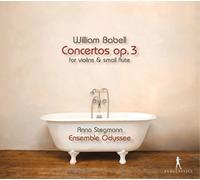 Anna Stegmann, Ensemble Odyssee & Andrea Friggi – William Babell: Concertos Op. 3 – CD – Digipak