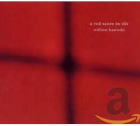 William Basinski - A Red Score In Tile